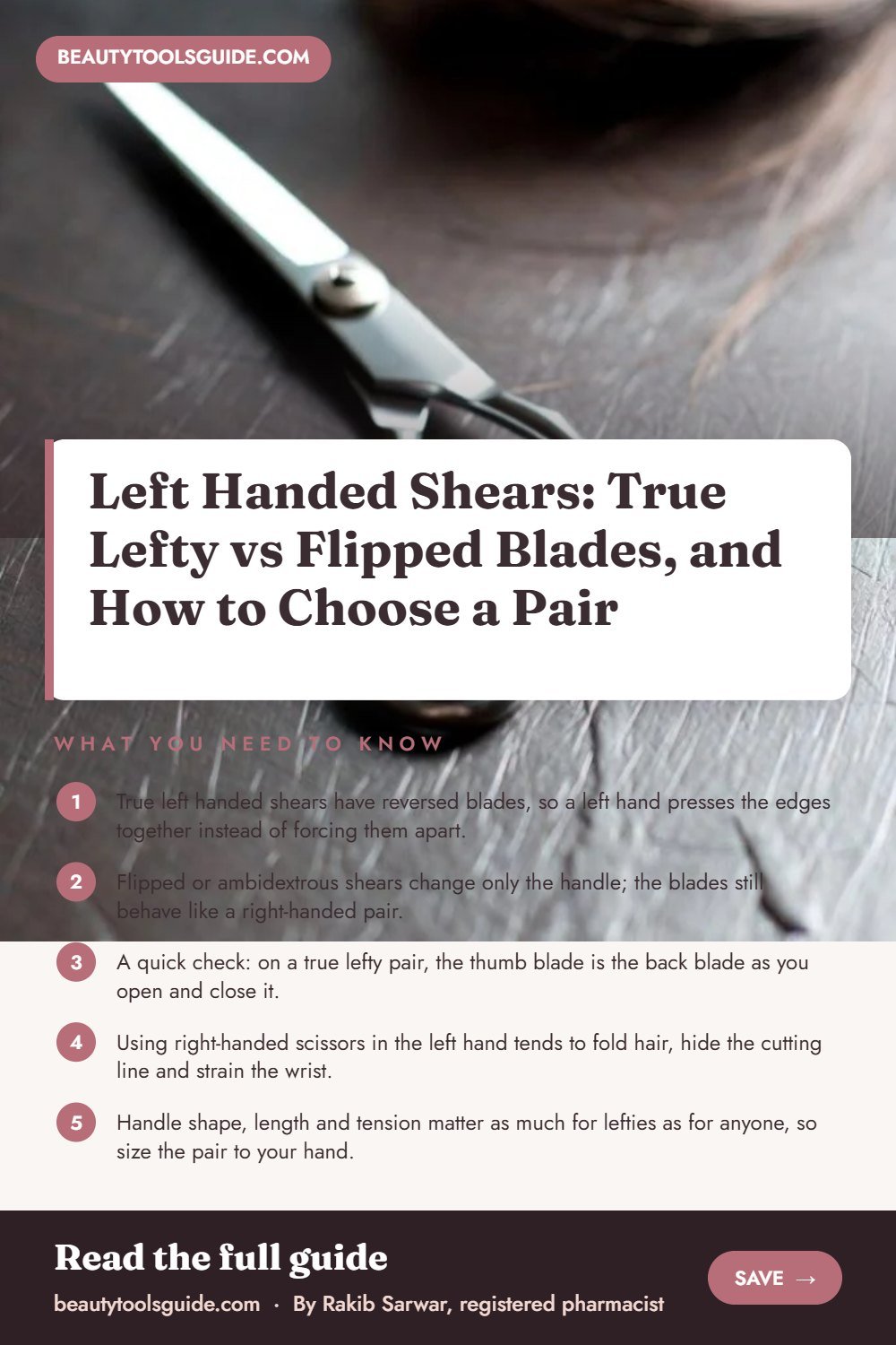 Left Handed Shears: True Lefty vs Flipped Blades, and How to Choose a Pair - key takeaways infographic
